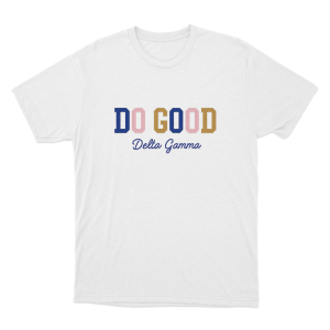 Delta Gamma Do Good Unisex T Shirt White